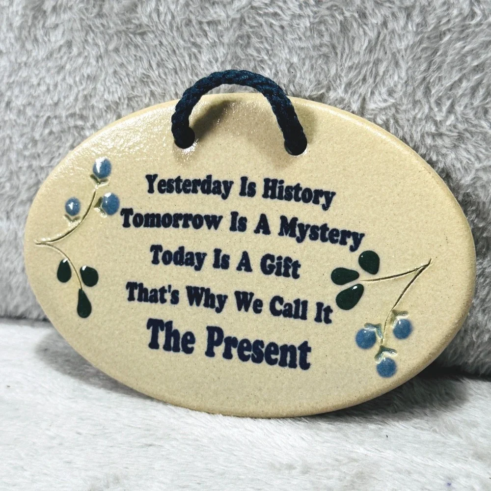 Mountain Meadows Pottery Inspirational Plaque The Present Handmade USA Wall Art